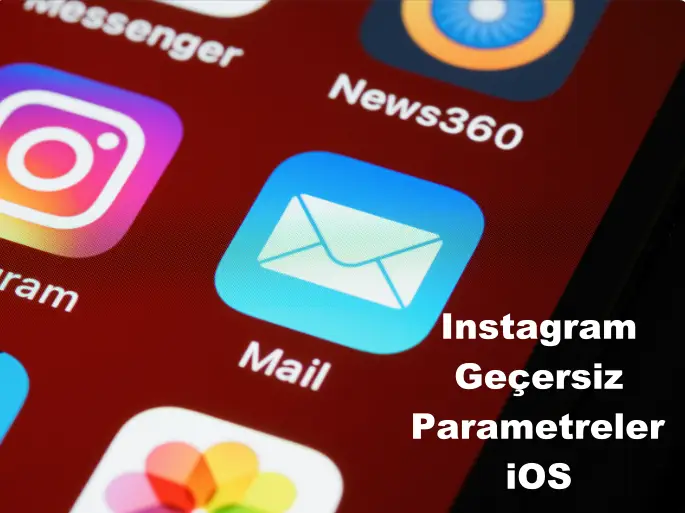 Instagram Geçersiz Parametreler iOS